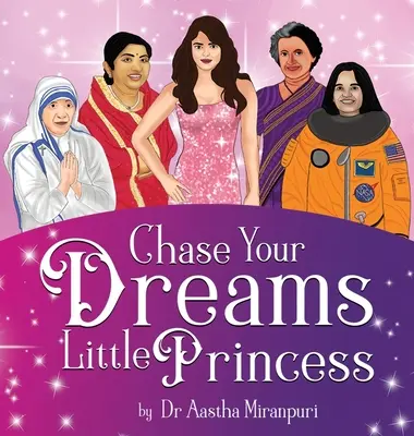 Jage deine Träume kleine Prinzessin - Chase Your Dreams Little Princess