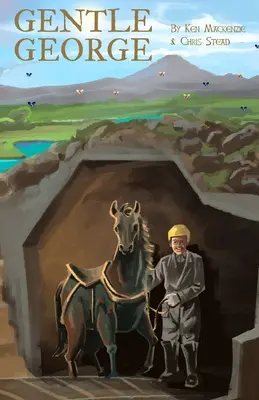 Gentle George: Eine Geschichte über Mut für Kinder - Gentle George: An early chapter story of bravery for kids