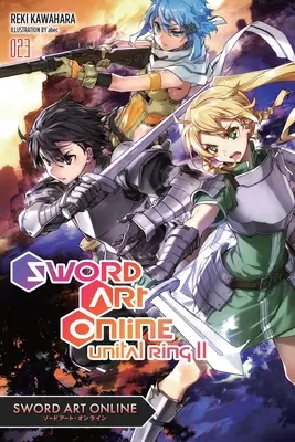 Sword Art Online 23 (Light Novel): Unitaler Ring II - Sword Art Online 23 (Light Novel): Unital Ring II
