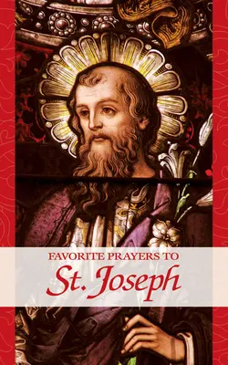Lieblingsgebete an den heiligen Josef - Favorite Prayers to St. Joseph