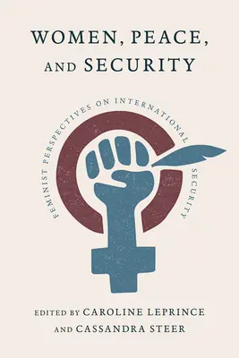 Frauen, Frieden und Sicherheit: Feministische Perspektiven auf die internationale Sicherheit - Women, Peace, and Security: Feminist Perspectives on International Security