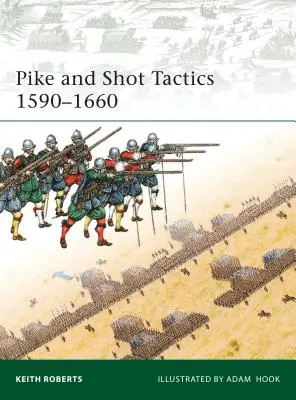 Hecht- und Schusstaktik 1590-1660 - Pike and Shot Tactics 1590-1660