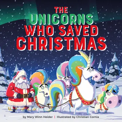 Die Einhörner, die Weihnachten retteten - The Unicorns Who Saved Christmas