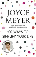 100 Wege zur Vereinfachung Ihres Lebens - 100 Ways to Simplify Your Life