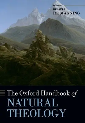 Das Oxford-Handbuch der Natürlichen Theologie - The Oxford Handbook of Natural Theology