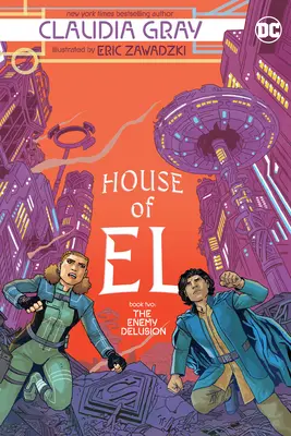 Haus der El Buch Zwei: Der Feindwahn - House of El Book Two: The Enemy Delusion