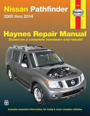 Nissan Pathfinder 2005 bis 2014) Haynes Reparaturhandbuch - Nissan Pathfinder 2005 Thru 2014) Haynes Repair Manual