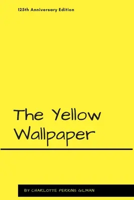 Die gelbe Tapete - The Yellow Wallpaper