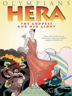 Olympier: Hera: Die Göttin und ihr Ruhm - Olympians: Hera: The Goddess and Her Glory