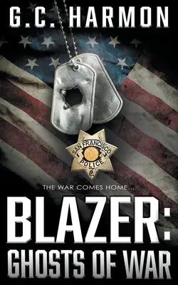 Blazer: Geister des Krieges: Ein Cop-Thriller - Blazer: Ghosts of War: A Cop Thriller