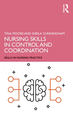 Pflegekompetenzen in Kontrolle und Koordination - Nursing Skills in Control and Coordination