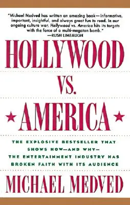 Hollywood vs. Amerika - Hollywood vs. America