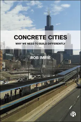 Konkrete Städte: Warum wir anders bauen müssen - Concrete Cities: Why We Need to Build Differently