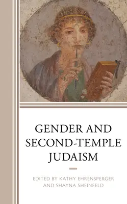 Geschlecht und das Judentum des Zweiten Tempels - Gender and Second-Temple Judaism