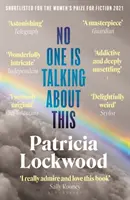 No One Is Talking About This - Auf der Shortlist für den Booker Prize 2021 und den Women's Prize for Fiction 2021 - No One Is Talking About This - Shortlisted for the Booker Prize 2021 and the Women's Prize for Fiction 2021