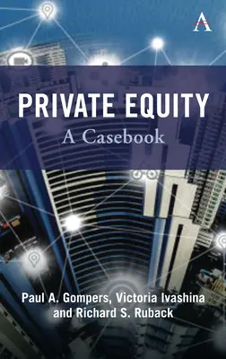 Privates Beteiligungskapital: Ein Fallbuch - Private Equity: A Casebook