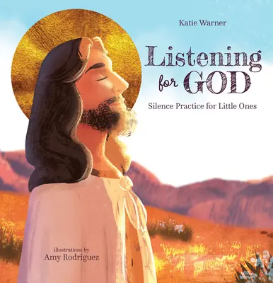 Auf Gott hören: Stille-Praxis für kleine Kinder - Listening for God: Silence Practice for Little Ones