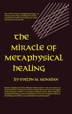 Wunder der metaphysischen Heilung - Miracle of Metaphysical Healing