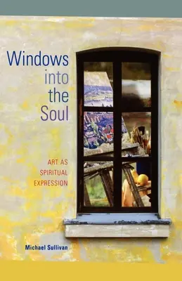 Fenster in die Seele: Kunst als spiritueller Ausdruck - Windows Into the Soul: Art as Spiritual Expression