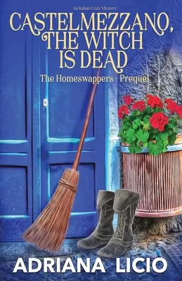 Castelmezzano, die Hexe ist tot: Ein italienischer Krimi - Castelmezzano, The Witch is Dead: An Italian Cozy Mystery