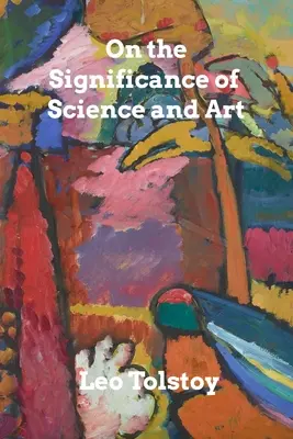 Über die Bedeutung von Wissenschaft und Kunst - On the Significance of Science and Art