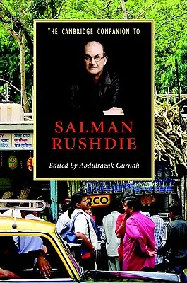 Der Cambridge-Begleiter zu Salman Rushdie - The Cambridge Companion to Salman Rushdie