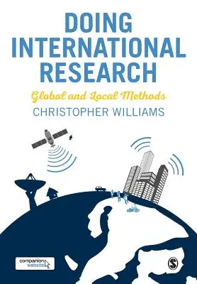 Internationale Forschung betreiben: Globale und lokale Methoden - Doing International Research: Global and Local Methods