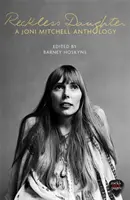 Reckless Daughter - Eine Joni Mitchell Anthologie - Reckless Daughter - A Joni Mitchell Anthology