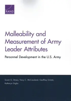 Formbarkeit und Messung von Führungseigenschaften der Armee: Personalentwicklung in der U.S. Army - Malleability and Measurement of Army Leader Attributes: Personnel Development in the U.S. Army