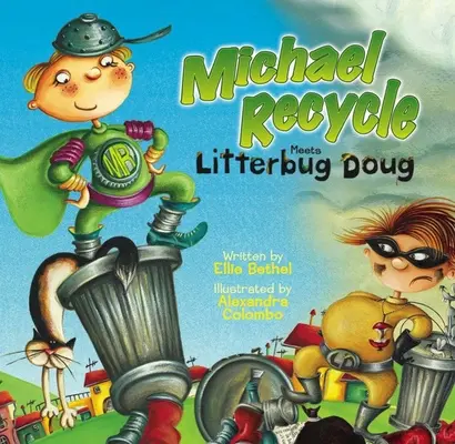 Michael Recycle trifft auf Litterbug Doug - Michael Recycle Meets Litterbug Doug