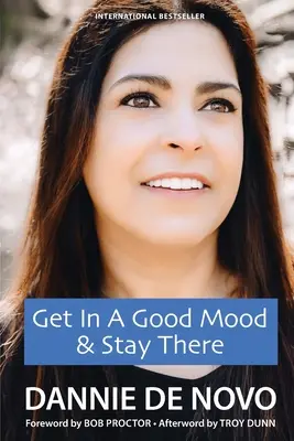 Gute Laune bekommen und behalten - Get in a Good Mood & Stay There