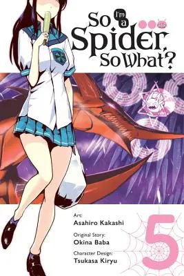 Ich bin eine Spinne, na und?, Bd. 5 (Manga) - So I'm a Spider, So What?, Vol. 5 (Manga)