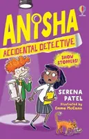 Anisha, Zufallsdetektivin: Showstopper - Anisha, Accidental Detective: Show Stoppers