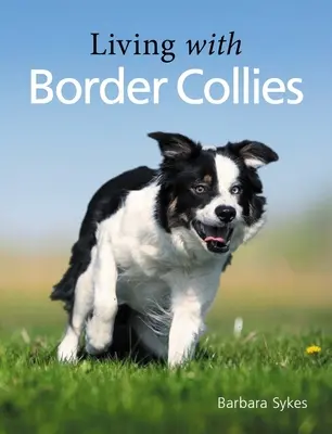 Leben mit Border Collies - Living with Border Collies