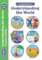 Get Set Understanding the World Teacher's Guide: Early Years Foundation Stage, Alter 4-5 Jahre - Get Set Understanding the World Teacher's Guide: Early Years Foundation Stage, Ages 4-5