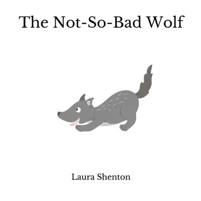 Der nicht ganz so böse Wolf - The Not-So-Bad Wolf