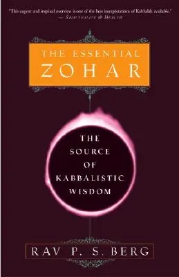 Der wesentliche Zohar: Die Quelle der kabbalistischen Weisheit - The Essential Zohar: The Source of Kabbalistic Wisdom