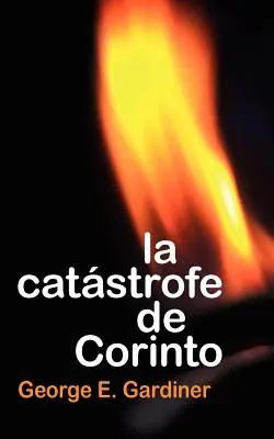 Die Katastrofe von Corinto - La Catastrofe de Corinto