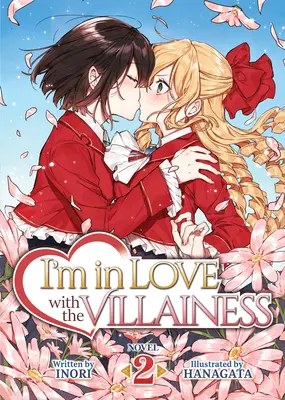 Ich bin verliebt in die Bösewichtin (Light Novel) Bd. 2 - I'm in Love with the Villainess (Light Novel) Vol. 2