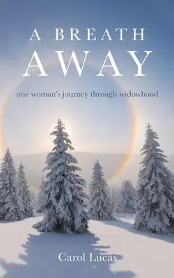 A Breath Away: Die Reise einer Frau durch die Witwenschaft - A Breath Away: one woman's journey through widowhood
