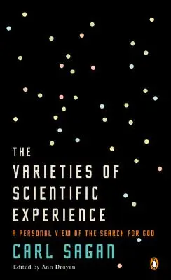 Die Vielfalt der wissenschaftlichen Erfahrung: Ein persönlicher Blick auf die Suche nach Gott - The Varieties of Scientific Experience: A Personal View of the Search for God