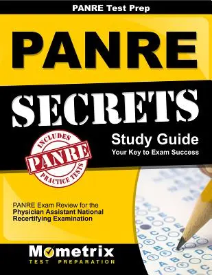 Panre Prep Review: Panre Secrets Studienführer: Panre Review für die Physician Assistant National Recertifying Examination - Panre Prep Review: Panre Secrets Study Guide: Panre Review for the Physician Assistant National Recertifying Examination