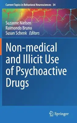 Nicht-medizinischer und illegaler Gebrauch von psychoaktiven Drogen - Non-Medical and Illicit Use of Psychoactive Drugs