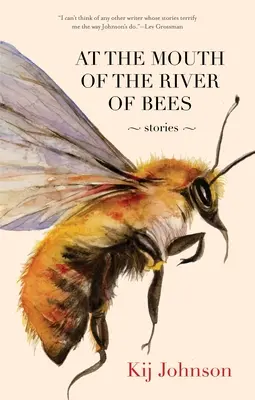 An der Mündung des Bienenflusses: Geschichten - At the Mouth of the River of Bees: Stories