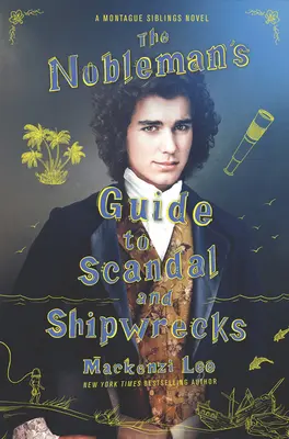 Der Leitfaden des Adligen für Skandale und Schiffswracks - The Nobleman's Guide to Scandal and Shipwrecks