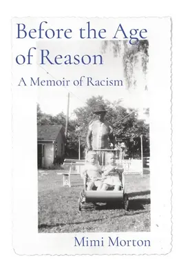 Vor dem Zeitalter der Vernunft: Eine Erinnerung an den Rassismus - Before the Age of Reason: A Memoir of Racism