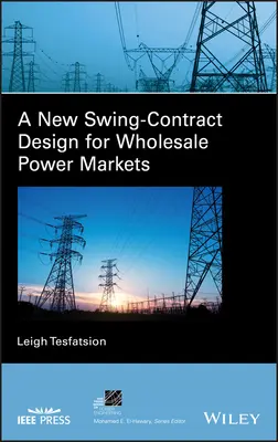 Ein neues Swing-Contract-Design für Stromgroßhandelsmärkte - A New Swing-Contract Design for Wholesale Power Markets