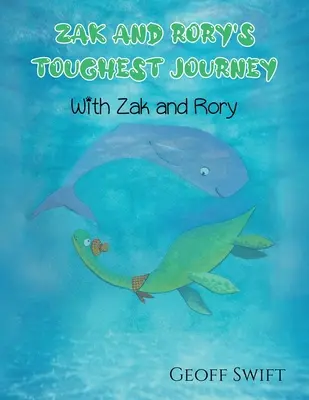 Zak und Rorys härteste Reise - Zak and Rory's Toughest Journey