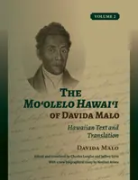 Das Moʻolelo Hawaiʻi von Davida Malo Band 2: Hawaiianischer Text und Übersetzung - The Moʻolelo Hawaiʻi of Davida Malo Volume 2: Hawaiian Text and Translation