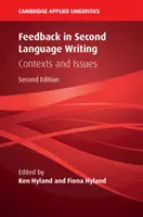 Feedback in Second Language Writing: Contexts and Issues